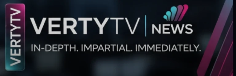 VertyTV News — In-depth. Impartial. Immediately.